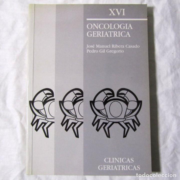 Libros de segunda mano: Oncolog&iacute;a geri&aacute;trica, J.M. Ribera Casado, P. Gil Gregorio, 2000
