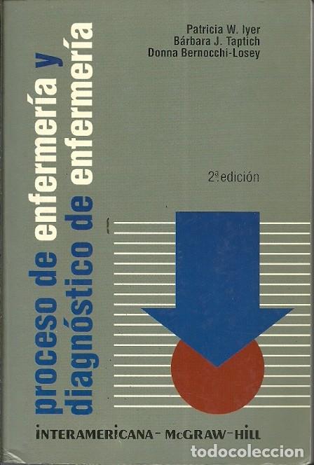 Gebrauchte B&uuml;cher: PROCESO DE ENFERMERIA Y DIAGNOSTICO DE ENFERMERIA PATRICIA W IYER INTERAMERICANA MCGRAW HILL