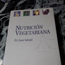 Libros de segunda mano: NUTRICIÓN VEGETARIANA, DE JOAN SABATE. SAFELIZ, 2005.. Lote 194969985