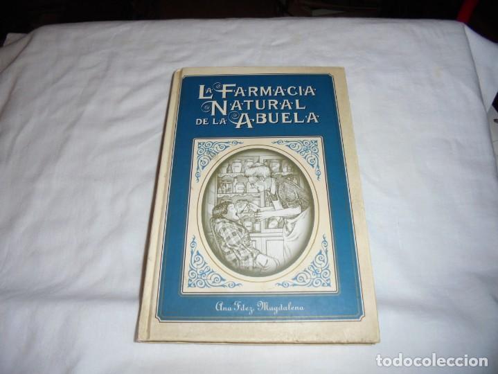 Libri di seconda mano: LA FARMACIA NATURAL DE LA ABUELA.ANA FERNANDEZ MAGDALENA.ILUSTRACIONES DE CRISTINA GARCIA CANGA.PLUS