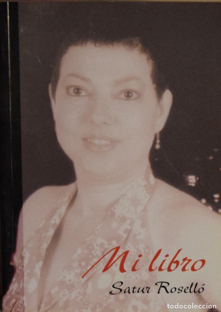 Libros de segunda mano: MI LIBRO - Satur CASTELL&Oacute; - Foto 1