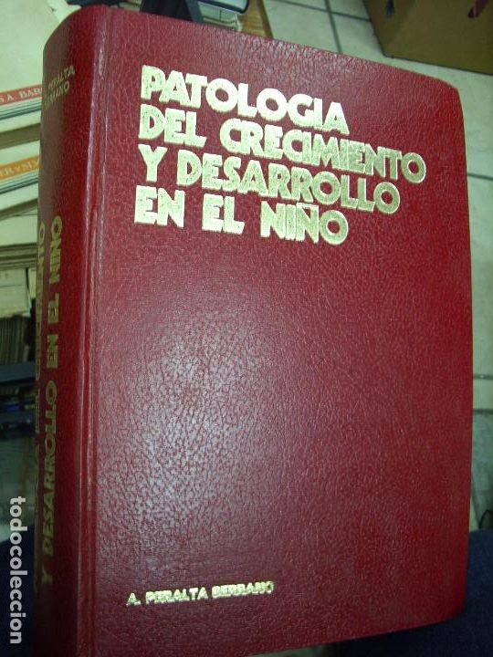 Gebrauchte B&uuml;cher: Patolog&iacute;a del crecimiento y desarrollo en el ni&ntilde;o, A. Peralta Serrano. EP-457