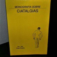 Libros de segunda mano: MONOGRAFIA SOBRE CIATALGIAS DE RUI VAZ E FILIPE DUARTE. Lote 196393015