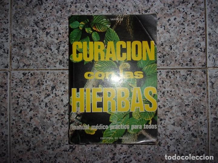 Libros de segunda mano: CURACION CON LAS HIERBAS - DR.L. VARVELLO. - Foto 1