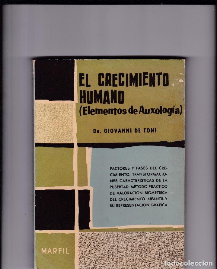 Libri di seconda mano: EL CRECIMIENTO HUMANO - AUXOLOGIA - EDITORIAL MARFIL 1962 / ILUSTRADO FOTOS