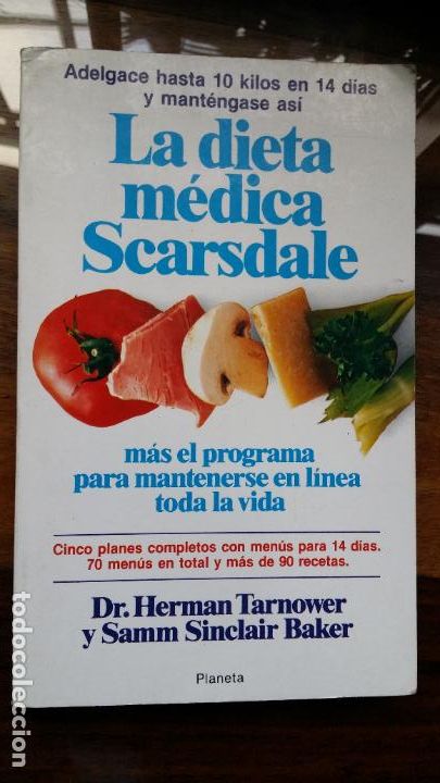 Libros de segunda mano: La dieta m&eacute;dica Scarsdale por Tarnower y Sinclair Baker de Planeta, Barcelona 1990