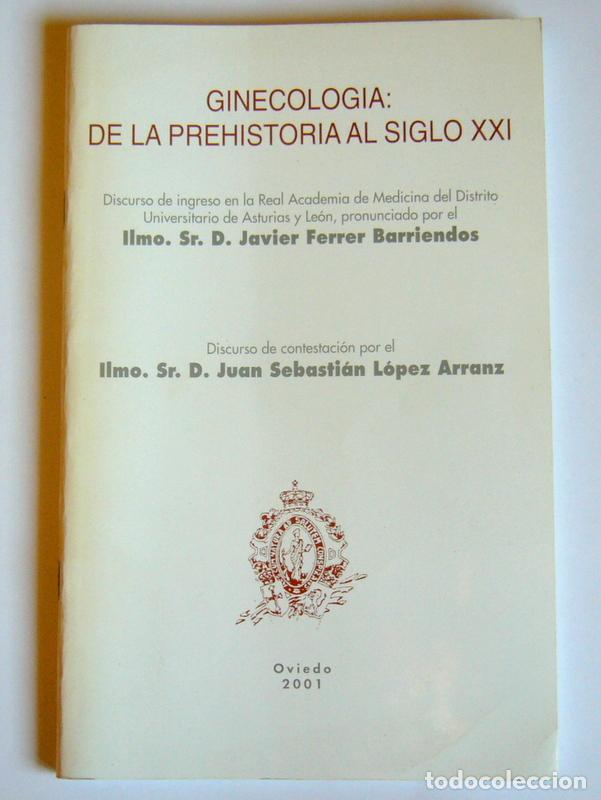 Libros de segunda mano: GINECOLOGIA: DE LA PREHISTORIA AL SIGLO XXI - JAVIER FERRER BARRIENTOS