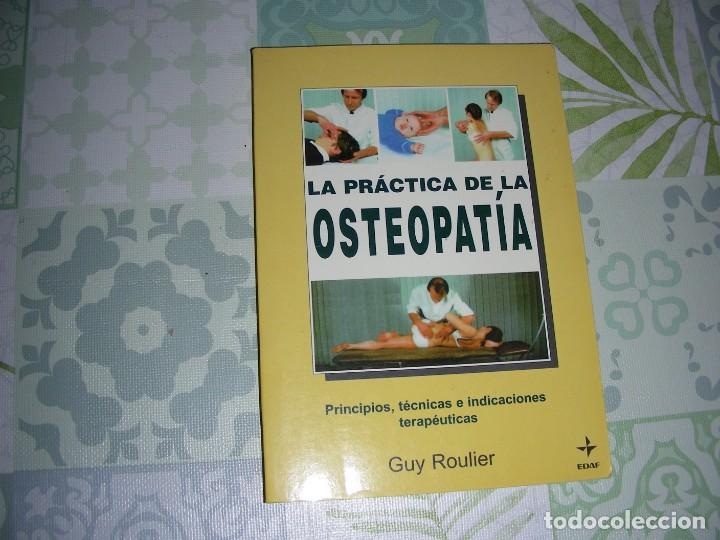 Libros de segunda mano: LA PRACTICA DE LA OSTEOPATIA , GUY ROULIER - Foto 1