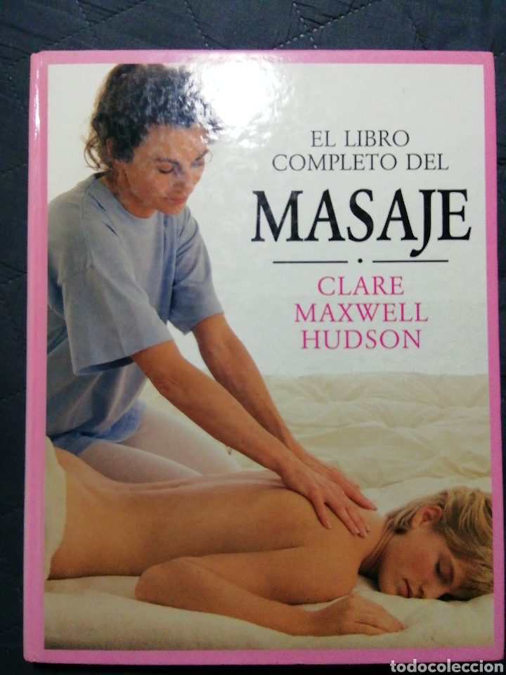 Libros de segunda mano: EL LIBRO COMPLETO DEL MASAJE. CLARE MAXWELL HUDSON - Foto 1