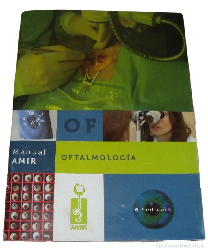 Libros de segunda mano: OFTALMOLOG&Iacute;A MANUAL AMIR 6&ordf; EDICI&Oacute;N 2013