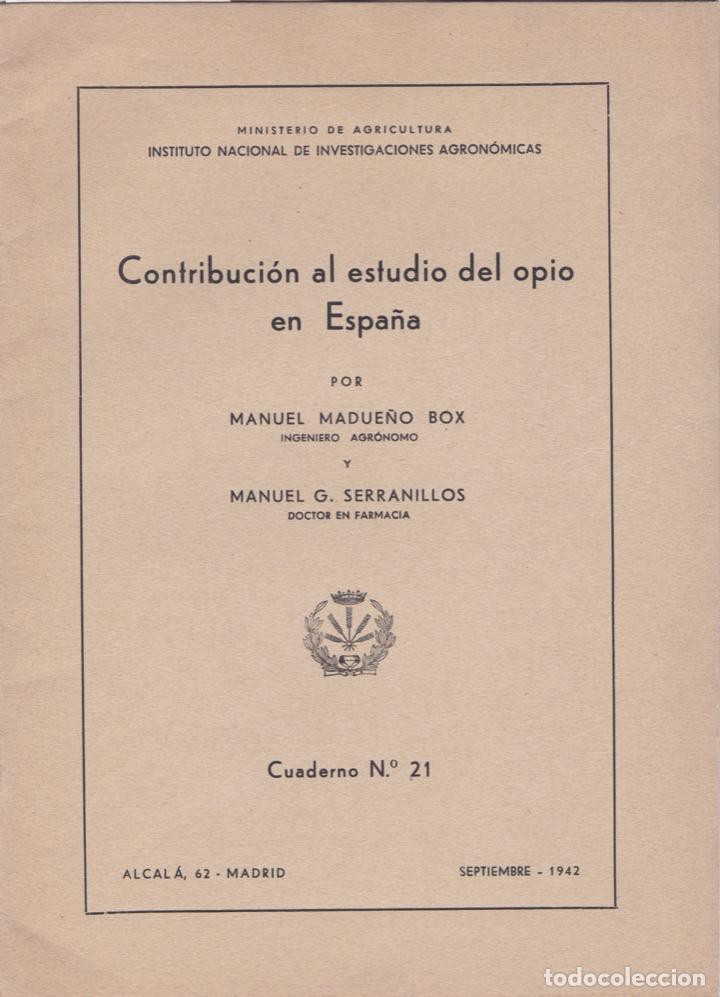 Second hand books: Contribuci&oacute;n al estudio del opio en Espa&ntilde;a / Manuel Madue&ntilde;o Box y Manuel G. Serranillos