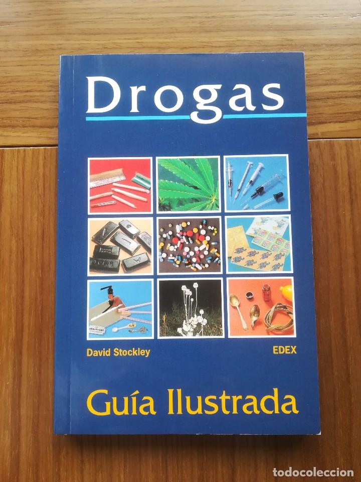 Libros de segunda mano: DROGAS DAVID STOCKLEY GUIA ILUSTRADA - EDEX 2000 -
