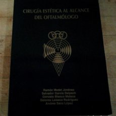 Libros de segunda mano: CIRUGIA ESTETICA AL ALCANCE DEL OFTALMOLOGO