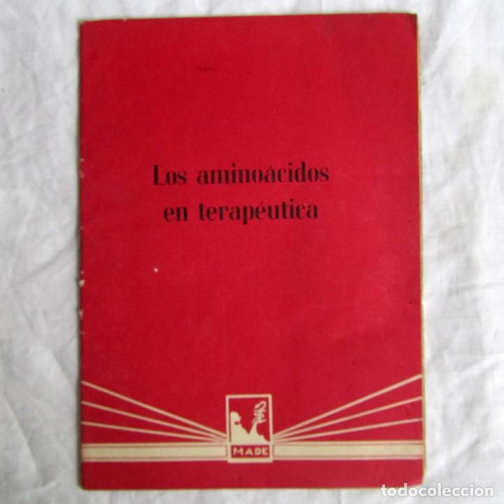 Second hand books: Los amino&aacute;cidos en terape&uacute;tica Editorial M&eacute;dica Made 1947, 24 p&aacute;g.