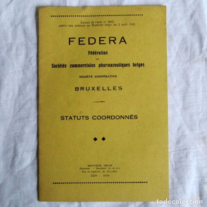 Second hand books: Estatutos de Federa, Federation de Societes Commerciales pharmaceutiques belges, Bruselles 1949