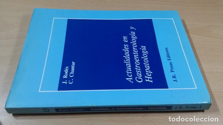 Libri di seconda mano: ACTUALIDADES EN GASTROENTEROLOGIA HEPATOLOGICA - J RODES, C CHANTAR		&Oacute;-201