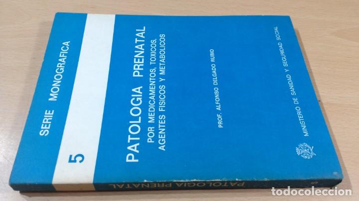 Libri di seconda mano: PATOLOGIA PRENATAL - ALFONSO DELGADO RUBIO - T&Oacute;XICOS FISICOS METABOLICOS		&Oacute;-201