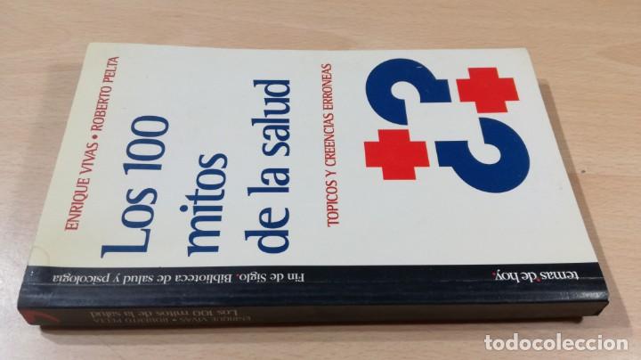 Libri di seconda mano: LOS 100 MITOS DE LA SALUD - ENRIQUE VIVAS - ROBERTO PELTA		&Oacute;-201