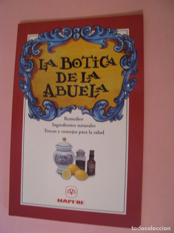 Libros de segunda mano: LA BOTICA DE LA ABUELA. 1998. MAPFRE. - Foto 1