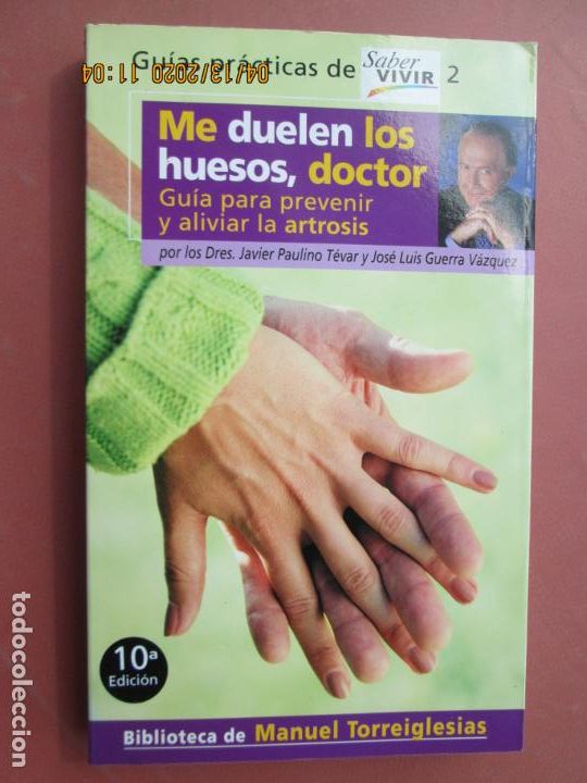 Gebrauchte B&uuml;cher: ME DUELEN LOS HUESOS DOCTOR - GUIA PARA PREVENIR Y ALIVIAR LA ARTROSIS