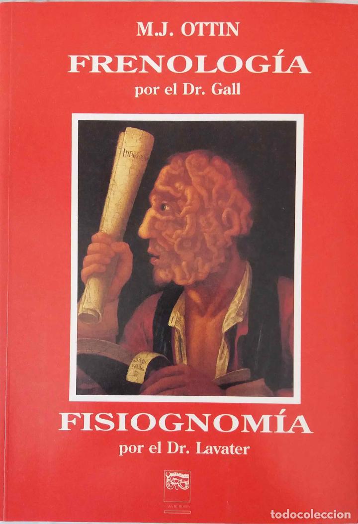 Libros de segunda mano: FRENOLOG&Iacute;A POR EL DR GALL Y FISIOGNOMI&Iacute;A POR EL DR. LAVATER, M J OTTIN. LIBRO