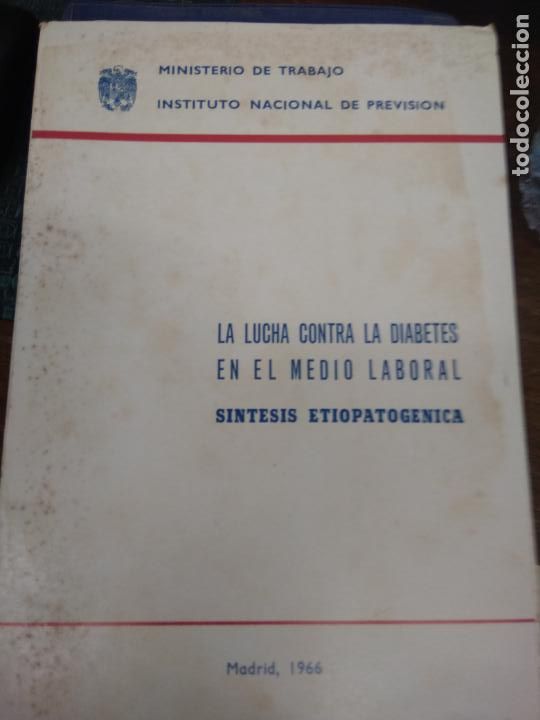Gebrauchte B&uuml;cher: La lucha contra la diabetes en el medio laboral, Ministerio de trabajo. L.2604-1018
