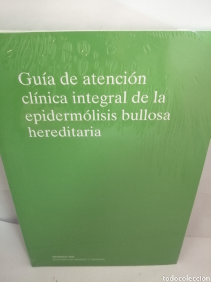 Libri di seconda mano: Gu&iacute;a de Atenci&oacute;n Cl&iacute;nica integral de la Epiderm&oacute;lisis Bullosa Hereditaria