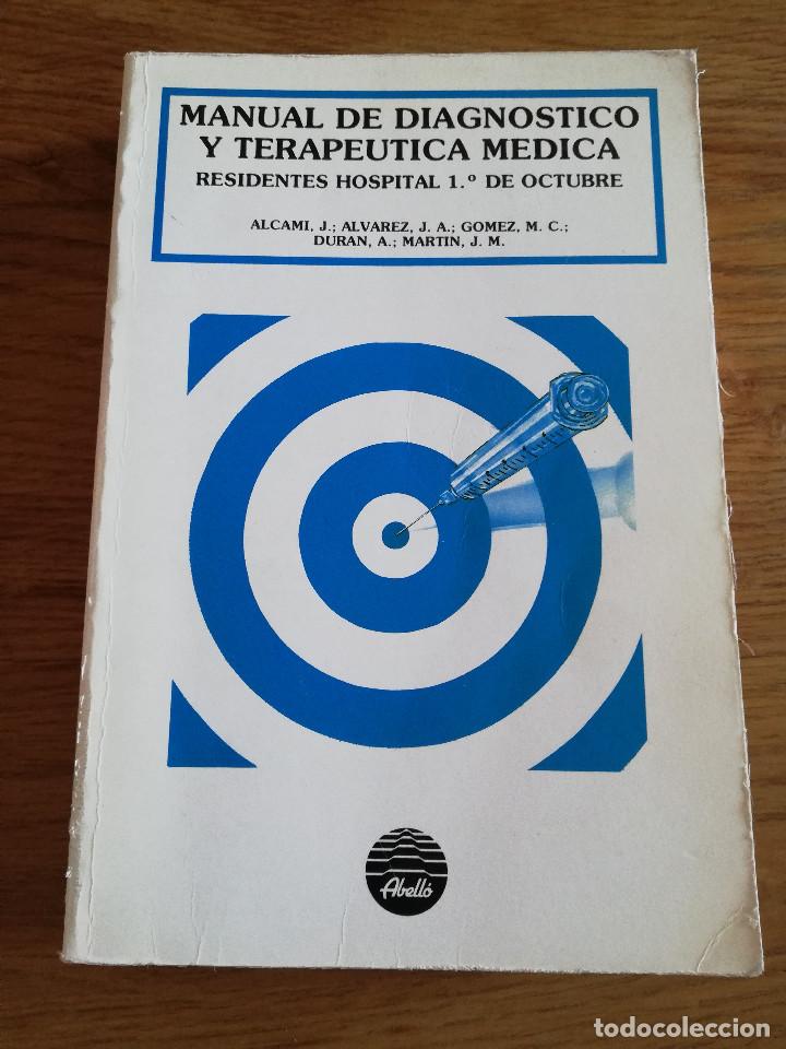 Livres d'occasion: MANUAL DE DIAGN&Oacute;STICO Y TERAP&Eacute;UTICA M&Eacute;DICA. RESIDENTES HOSPITAL 1&ordm; DE OCTUBRE (VV. AA.)