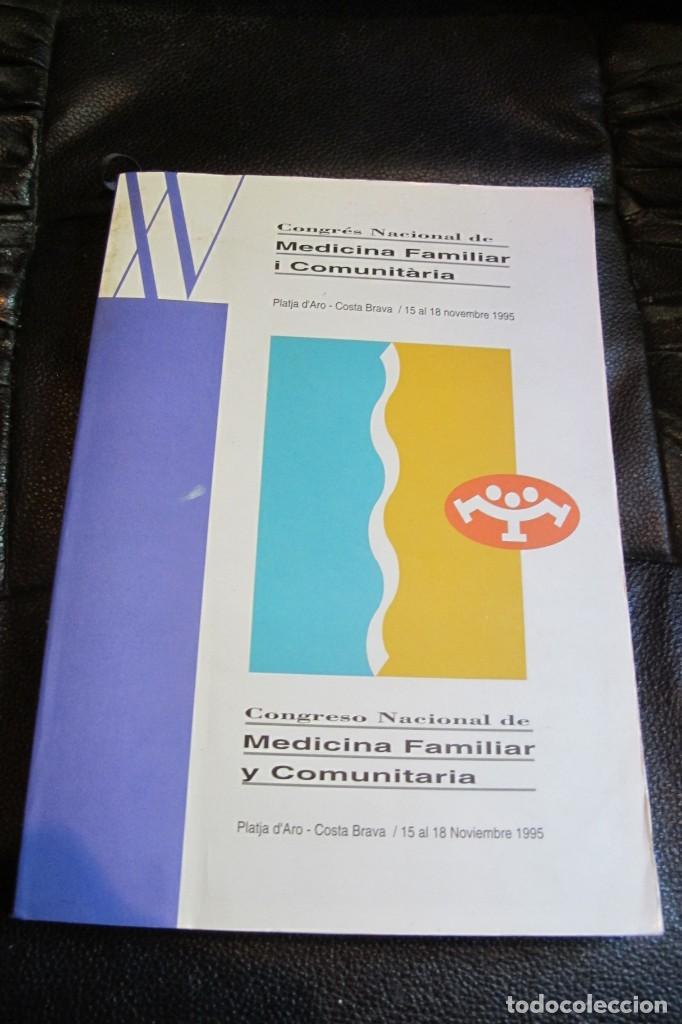 Libros de segunda mano: CONGRESO CONGRES NACIONAL DE MEDICINA FAMILIAR COMUNITARIA. PLATJA D'ARO 15 AL 18 NOVEMBRE 1995