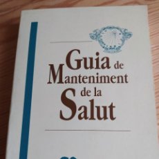 Libros de segunda mano: GUIA DE MANTENIMENT DE LA SALUT. FUNDACIÓ AGRUPACIÓ MÚTUA. Lote 206821751
