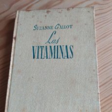 Libros de segunda mano: LAS VITAMINAS. SUZANNE GALLOT. Lote 206822778