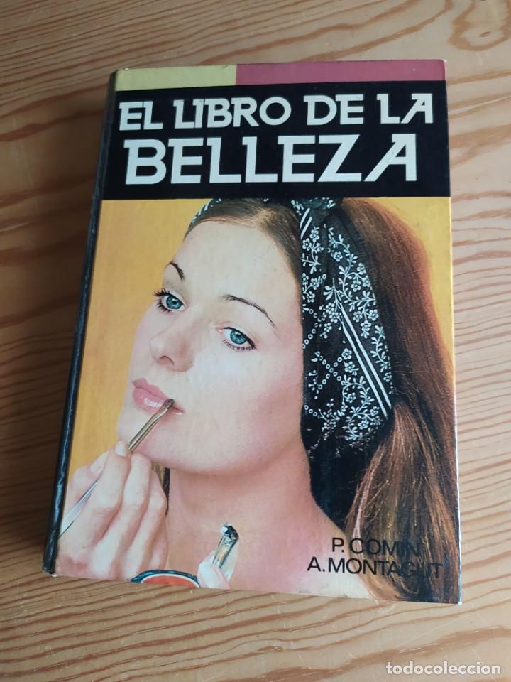 Libros de segunda mano: EL LIBRO DE LA BELLEZA. P. Com&iacute;n, A. Montagut - Foto 1