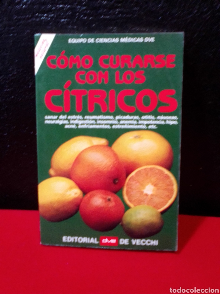 Libros de segunda mano: C&Oacute;MO CURARSE CON LOS C&Iacute;TRICOS.EDITORIAL DE VECCHI. - Foto 3