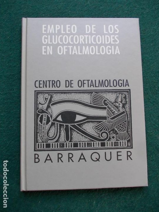 Gebrauchte B&uuml;cher: LIBRO OFTALMOLOGIA EMPLEO DE LOS GLUCOCORTICOIDES EN OFTALMOLOGIA