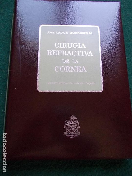 Libros de segunda mano: CIRUGIA REFRACTAREA DE LA CORNEA JOS&Eacute; IGNACIO BARRAQUER M. - Foto 1