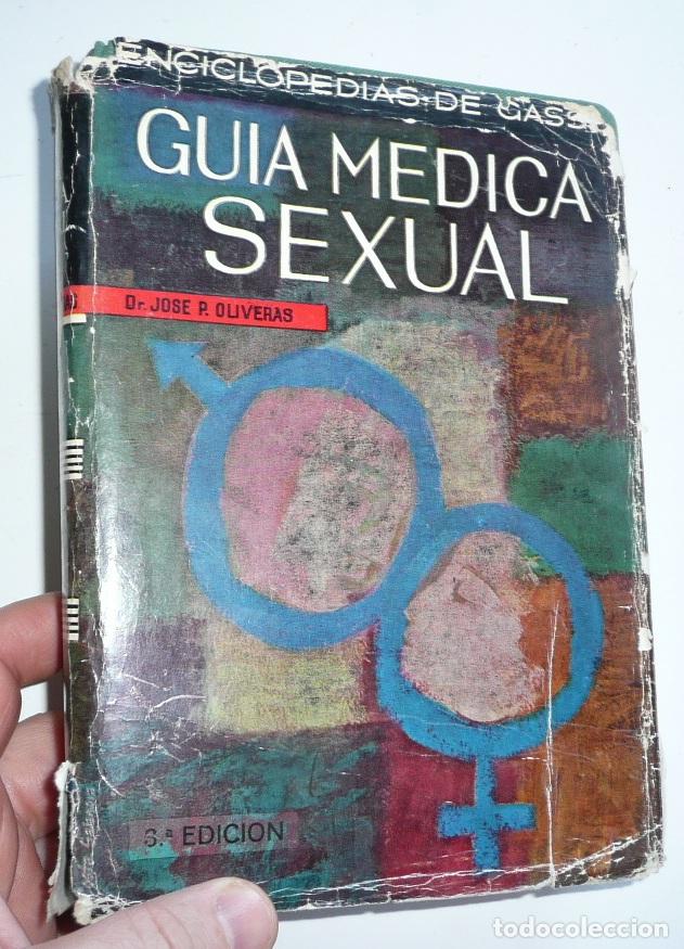 Second hand books: Gu&iacute;a m&eacute;dica sexual - Dr. Jos&eacute; P. Oliveras (Enciclopedias de Gass&oacute; Hnos., 1962)