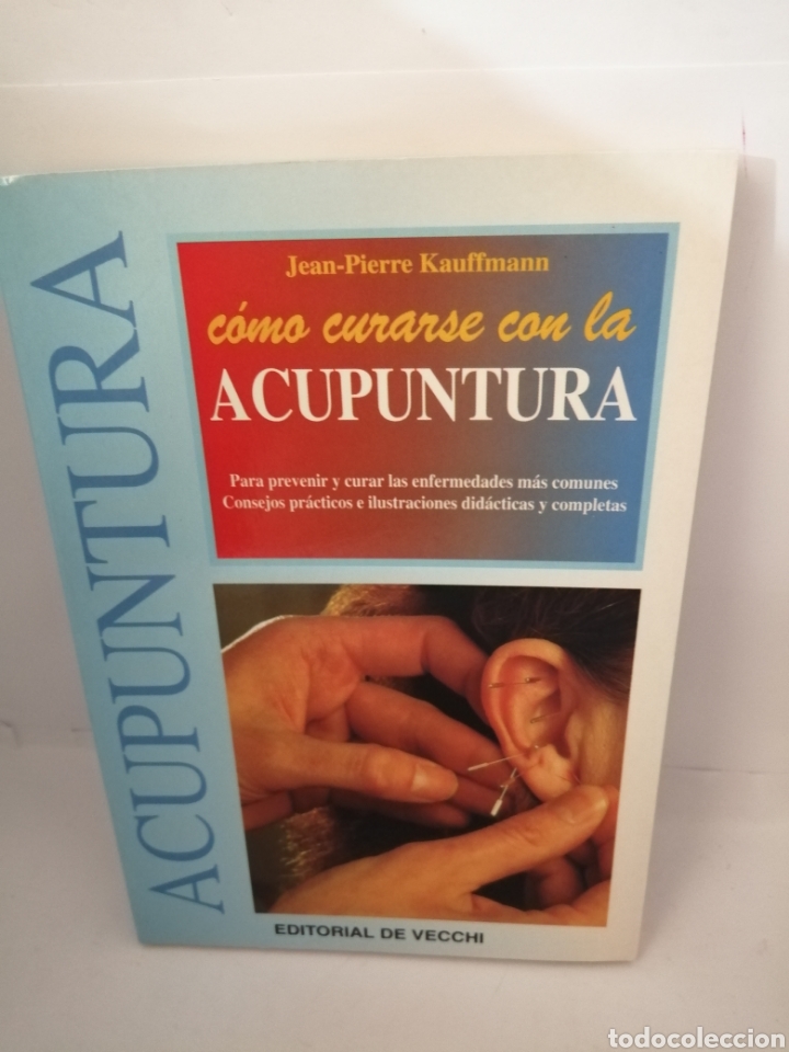 Libri di seconda mano: Como curarse con la acupuntura Jean Pierre Kauffmann