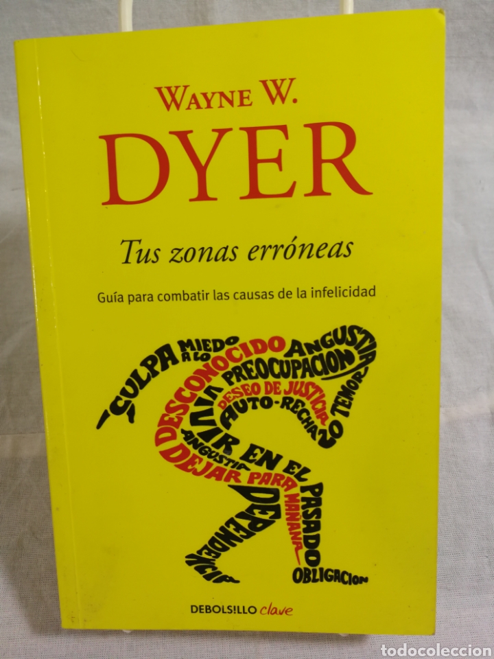 Tus zonas erróneas: Guía para combatir las causas de la infelicidad (Clave)  : Dyer,Wayne: : Libros