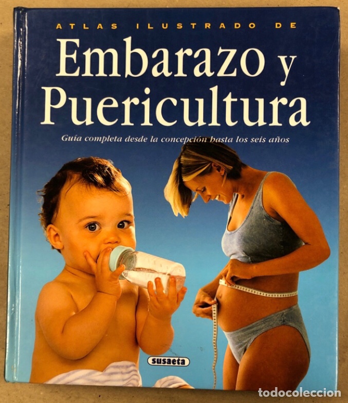 Second hand books: ATLAS ILUSTRADO DE EMBARAZO Y PUERICULTURA (GU&Iacute;A COMPLETA DESDE LA CONCEPCI&Oacute;N HASTA LOS 6 A&Ntilde;OS).