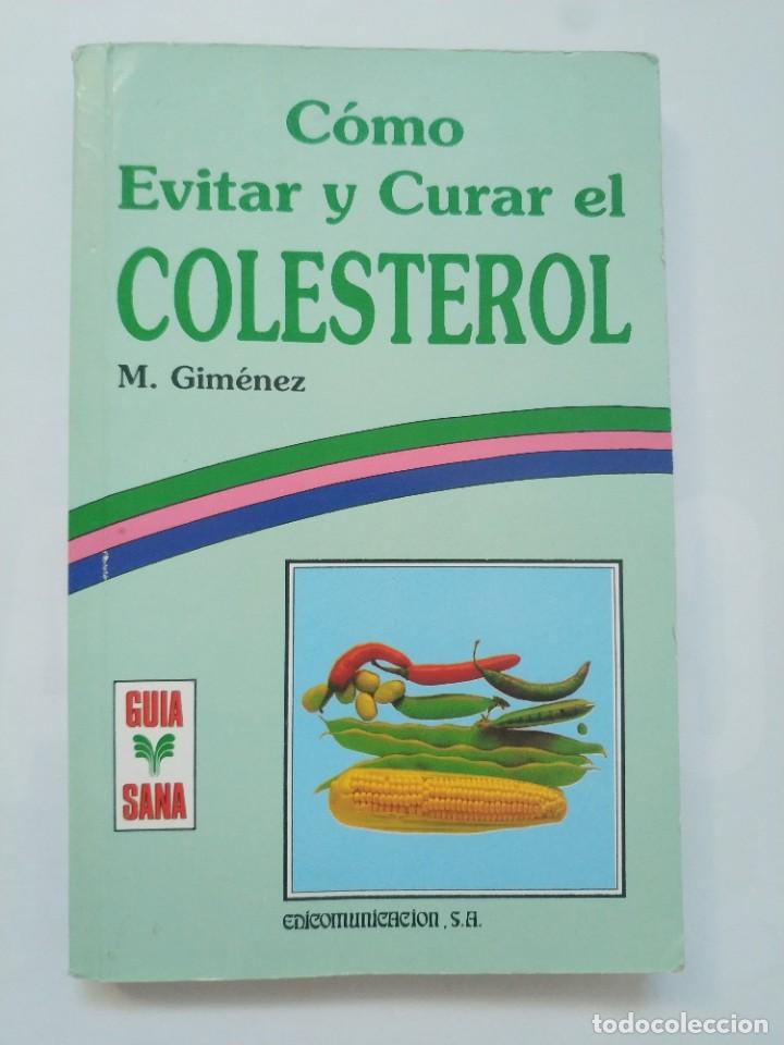 Libros de segunda mano: COMO EVITAR Y CURAR EL COLESTEROL.- M. GIMENEZ - Foto 1