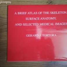 Libros de segunda mano: ATLAS DE ANATOMÍA HUMANA - IMÁGENES - GERRARD J. TORTORA. Lote 209966557
