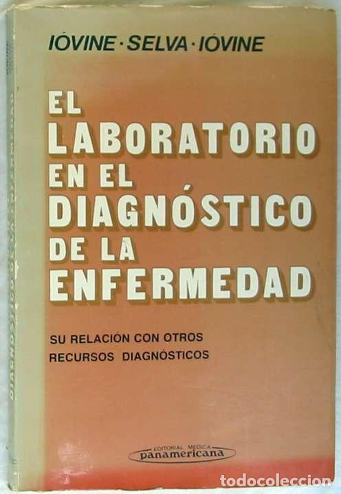 Livres d'occasion: EL LABORATORIO EN EL DIAGN&Oacute;STICO DE LA ENFERMEDAD - SU RELACI&Oacute;N CON OTROS RECURSOS - VER INDICE