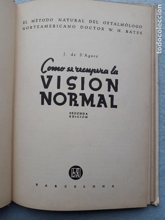 Libros de segunda mano: C&oacute;mo se Recupera la Visi&oacute;n Normal. J. de S&acute;Agar&oacute;. - Foto 2