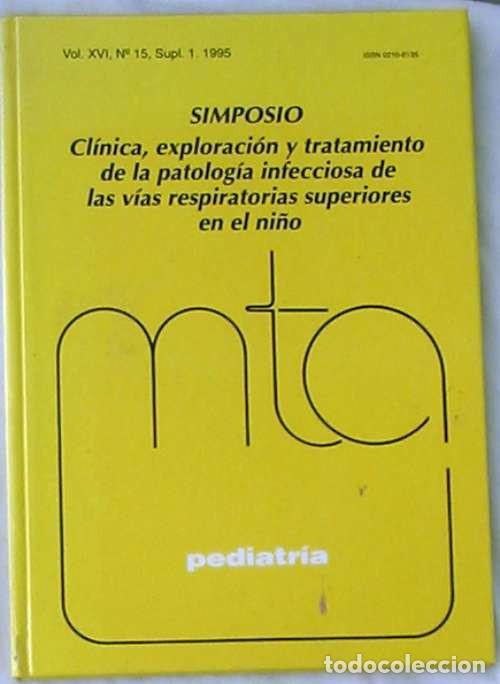 Libri di seconda mano: CL&Iacute;NICA EXPLORACI&Oacute;N TRATAMIENTO DE PATOLOG&Iacute;A INFECCIOSA V&Iacute;AS RESPIRATORIAS SUPERIORES EN EL NI&Ntilde;O