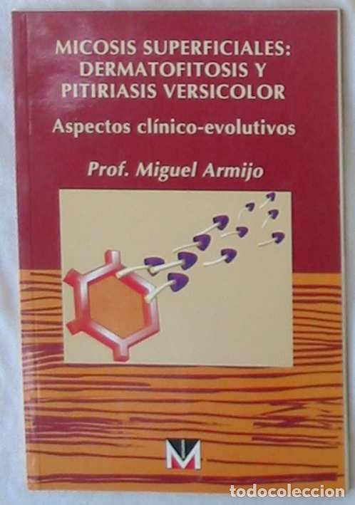 Libri di seconda mano: MICOSIS SUPERFICIALES DERMATOFITOSIS Y PITIRIASIS VERSICOLOR - ASPECTOS CL&Iacute;NICO EVOLUTIVOS - VER