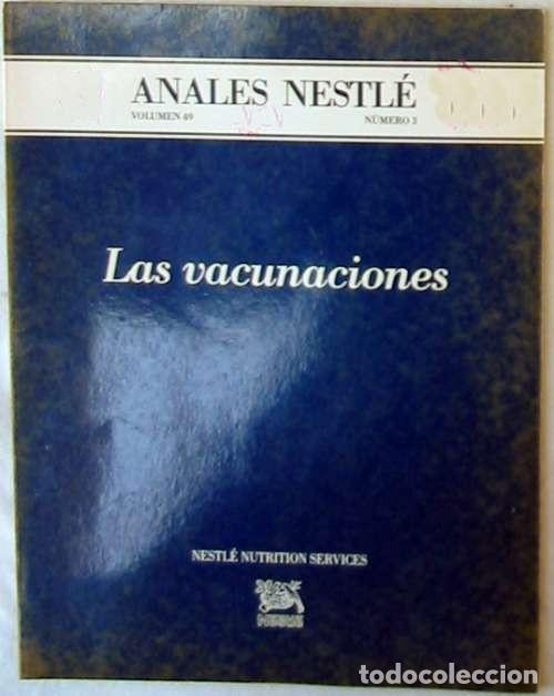 Libri di seconda mano: LAS VACUNACIONES - ANALES NESTLE VOL. 49 N&ordm; 3 1993 - VER INDICE