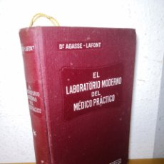 Libros de segunda mano: EL LABORATORIO MODERNO DEL MÉDICO PRÁCTICO, E. AGASSE LAFONT, CON 67 FIGURAS. Lote 211735576
