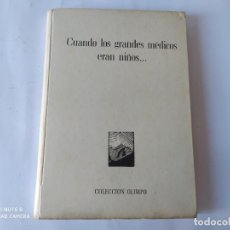 Libros de segunda mano: LIBRO, CUANDO LOS GRANDES MEDICOS ERAN NIÑOS. 1958. Lote 212010056