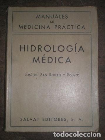 Livres d'occasion: SAN ROMAN Y ROUYER, JOS&Eacute; DE: HIDROLOGIA MEDICA