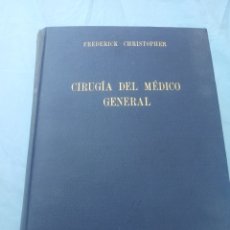 Libros de segunda mano: CIRUGÍA DEL MÉDICO GENERAL FREDERICK CHISTOPHER. ED ESPASA CALPE. Lote 212277231